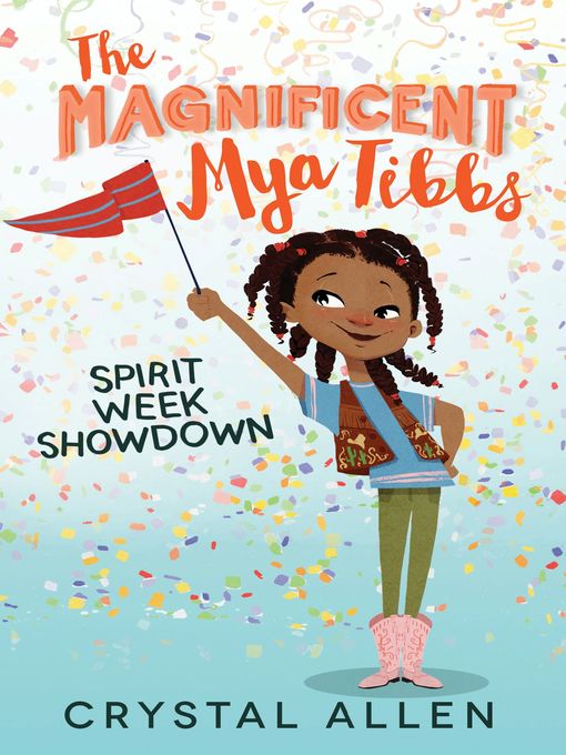 Title details for The Magnificent Mya Tibbs by Crystal Allen - Wait list